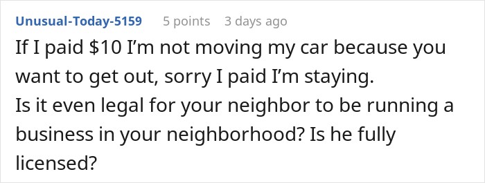 A comment asking about the legality of a neighbor’s business and charging a $10 parking price tag on a driveway. A comment asking about the legality of a neighbor’s business and charging a $10 parking price tag on a driveway.