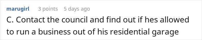 A online comment suggesting reporting an illegal garage business to the local council. A online comment suggesting reporting an illegal garage business to the local council.