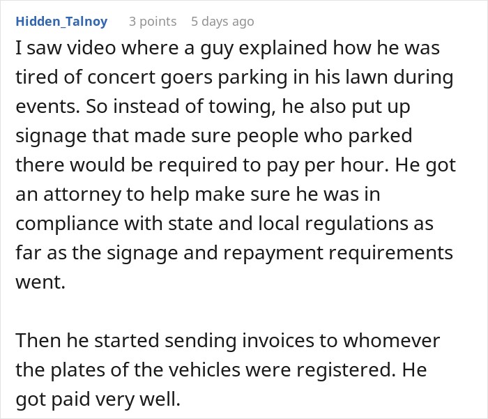 Comment sharing a similar story of charging for driveway parking and sending invoices to vehicle owners. Comment sharing a similar story of charging for driveway parking and sending invoices to vehicle owners.