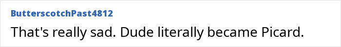 A comment reflecting on Patrick Stewart's relationship with his kids and his iconic role as Captain Picard.
