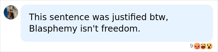Online reaction asserting the blasphemy sentence was justified. Online reaction asserting the blasphemy sentence was justified.