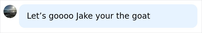 Comment cheering Jake with informal praise