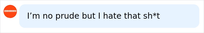 Comment expressing dislike of inappropriate gift Comment expressing dislike of inappropriate gift