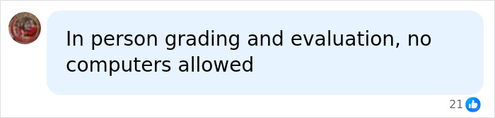 A comment advocating in person grading and evaluation without computers regarding students homework.