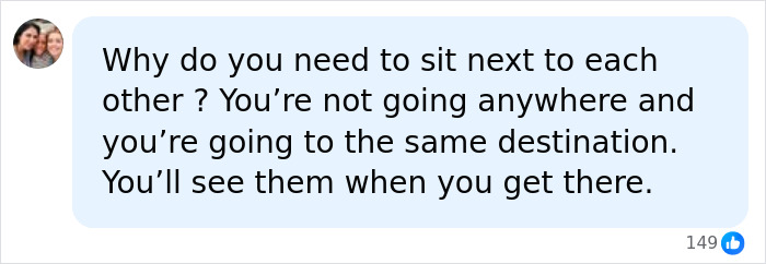 Comment questioning need to sit next to each other on same flight