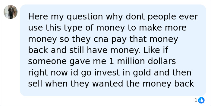 A comment suggesting to invest the money, related to a student finding $760K in her bank account. A comment suggesting to invest the money, related to a student finding $760K in her bank account.
