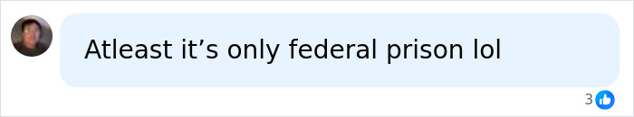 A sarcastic comment about federal prison regarding a student spending $760K in her bank account. A sarcastic comment about federal prison regarding a student spending $760K in her bank account.
