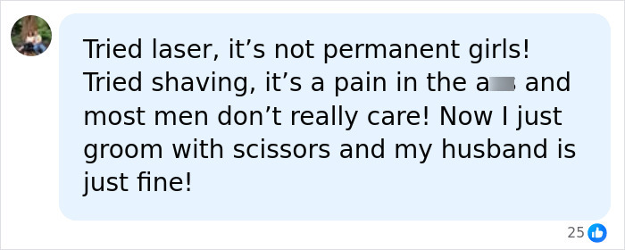 User comment detailing personal experiences with grooming alternatives like laser, trimming, and choices not to shave. User comment detailing personal experiences with grooming alternatives like laser, trimming, and choices not to shave.