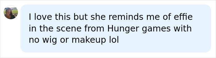 Comment reacting to singer Pink makeup-free photo, comparing her look to Effie from Hunger Games without a wig.