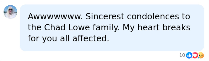 A social media comment offering condolences to the Chad Lowe family on their tragic loss.
