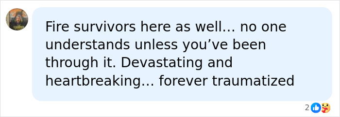 A supportive online comment from fire survivors expressing deep sadness and trauma over Fiona's loss.