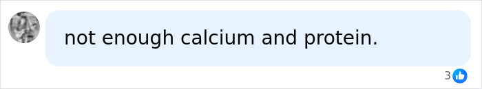 A comment stating not enough calcium and protein, related to a husband breaking wife's ribs with a hug.