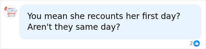 A comment questioning if Katie Zacharia meant her first day as White House Press Secretary. A comment questioning if Katie Zacharia meant her first day as White House Press Secretary.