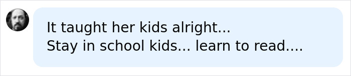 A comment joking that Katie Zacharia final day taught her kids to stay in school and learn to read. A comment joking that Katie Zacharia final day taught her kids to stay in school and learn to read.