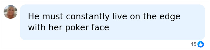 Social media comment about man's reaction to woman's poker face Social media comment about man's reaction to woman's poker face