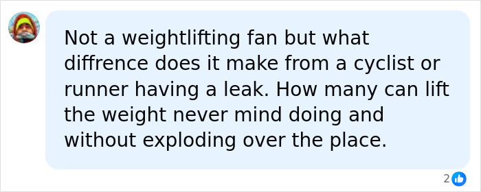 Social media comment comparing a professional weightlifter bladder accident to other sports like cycling or running. Social media comment comparing a professional weightlifter bladder accident to other sports like cycling or running.