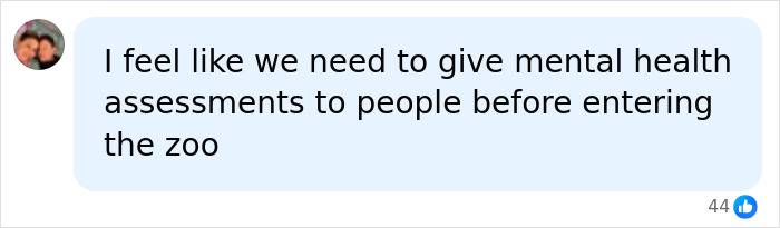 Comment suggesting mental health assessments before zoo entry