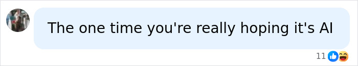 Social media comment on the Florida Demonologist: The one time you're really hoping it's AI. Social media comment on the Florida Demonologist: The one time you're really hoping it's AI.