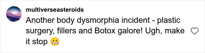 A online comment discussing body dysmorphia, plastic surgery, fillers, and Botox