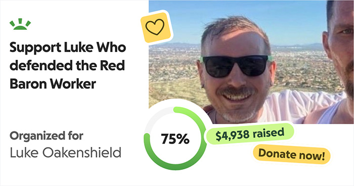 Fundraiser page supporting a man named Luke who defended a store employee against an Instagram prankster. Fundraiser page supporting a man named Luke who defended a store employee against an Instagram prankster.