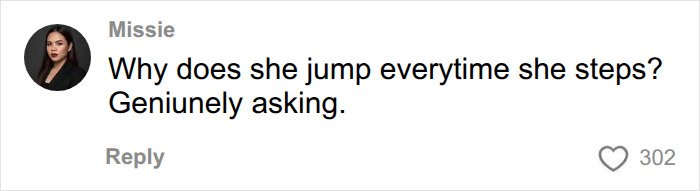 A comment on a viral clip of Selena Gomez asking why she jumps with every step.