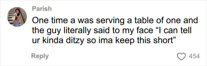 A comment about inappropriate comments from customers sharing a rude customer interaction with a server. A comment about inappropriate comments from customers sharing a rude customer interaction with a server.