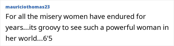 Social media comment praising a 6 foot 5 tall Domme for her empowering presence. Social media comment praising a 6 foot 5 tall Domme for her empowering presence.
