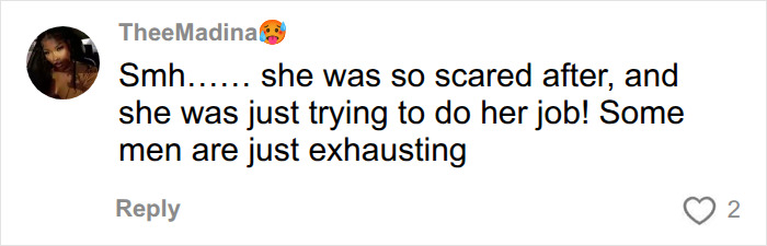 Comment about woman scared and men being exhausting
