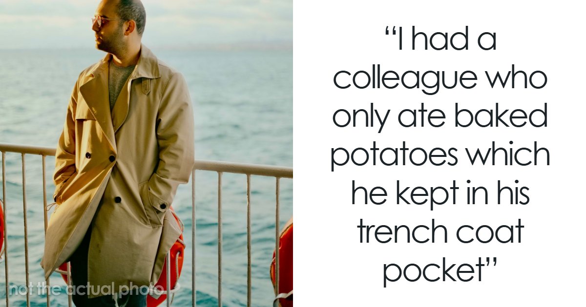 76 People Who Were So Weird At Work That Their Colleagues Still Can’t Forget Them