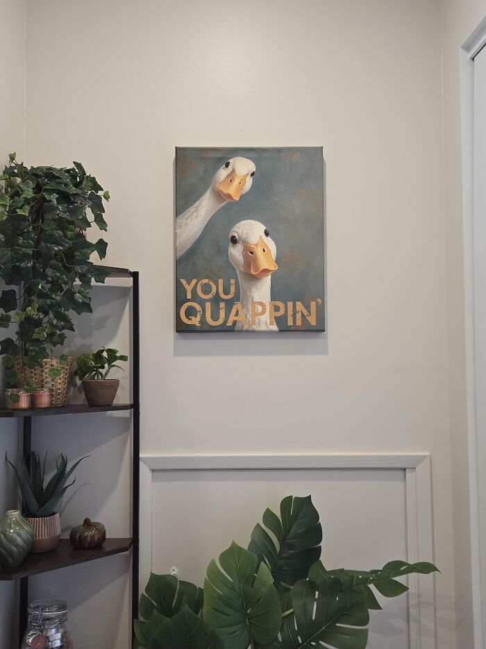 Absurd product wall art painting with two geese and text that reads You Quappin