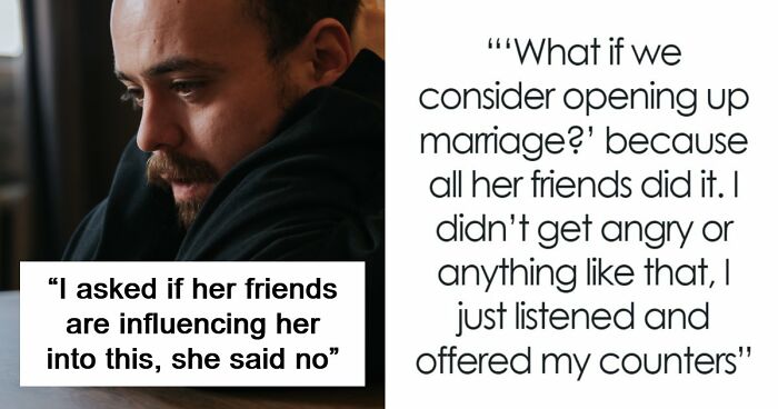 Wife Asks To Open Their Marriage, Husband Says She’s Free To Date Anyone Once They Divorce