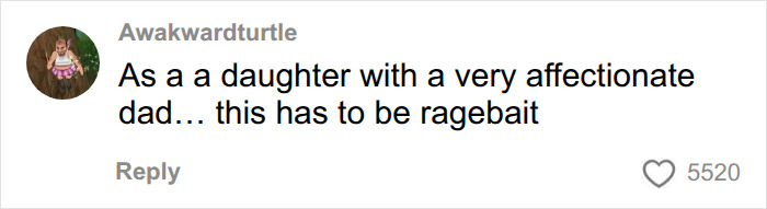 Social media comment by Awkwardturtle about close bond with dad and viewer concerns regarding ragebait.